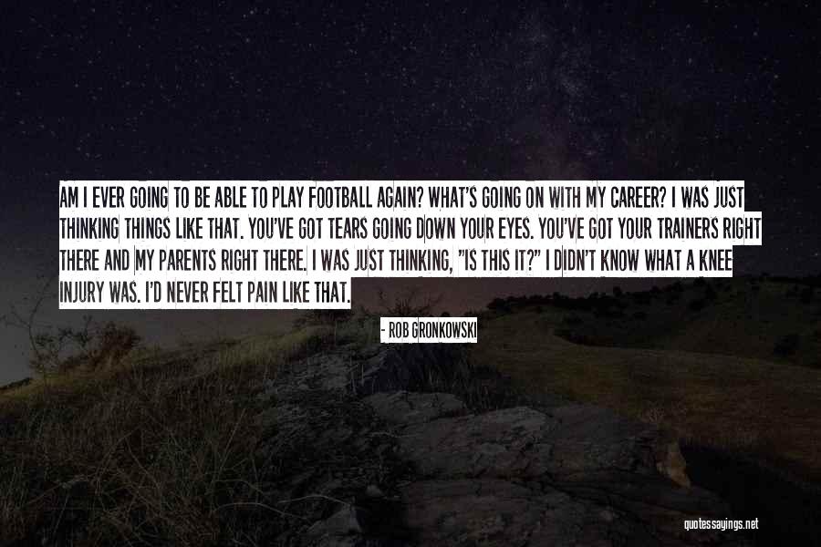 Sternlight Corp Quotes By Rob Gronkowski Sternlight Corp Quotes By Rob Gronkowski