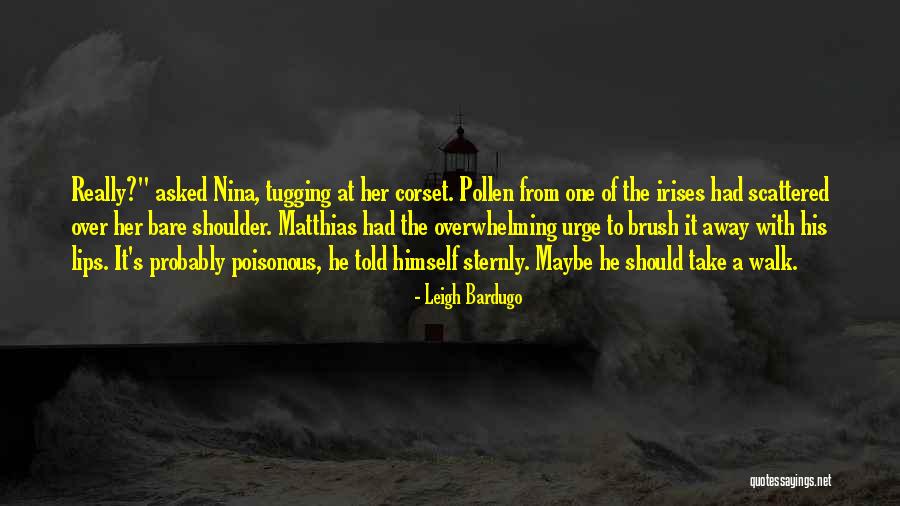 Sternly Quotes By Leigh Bardugo Sternly Quotes By Leigh Bardugo