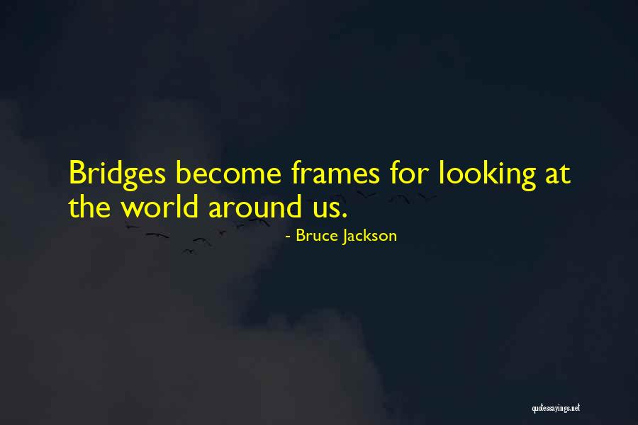 Sterns Quotes By Bruce Jackson Sterns Quotes By Bruce Jackson