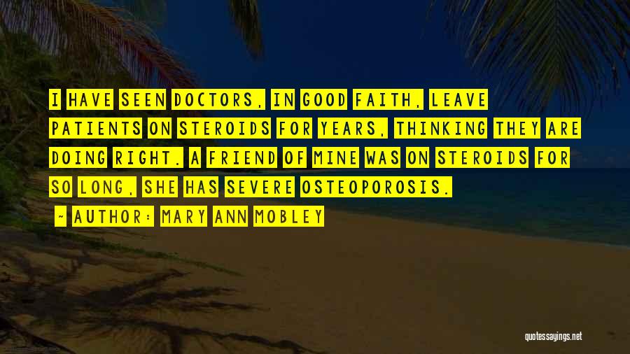 Steroids From Doctors Quotes By Mary Ann Mobley