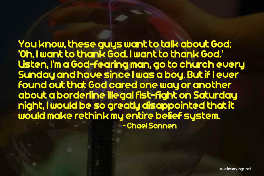 Sterrenburg Dordrecht Quotes By Chael Sonnen Sterrenburg Dordrecht Quotes By Chael Sonnen