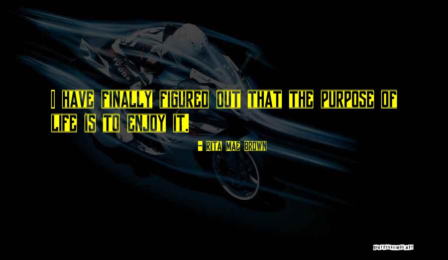 Sterzer Brian Quotes By Rita Mae Brown Sterzer Brian Quotes By Rita Mae Brown