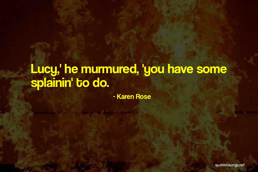 Sterzing Quotes By Karen Rose Sterzing Quotes By Karen Rose