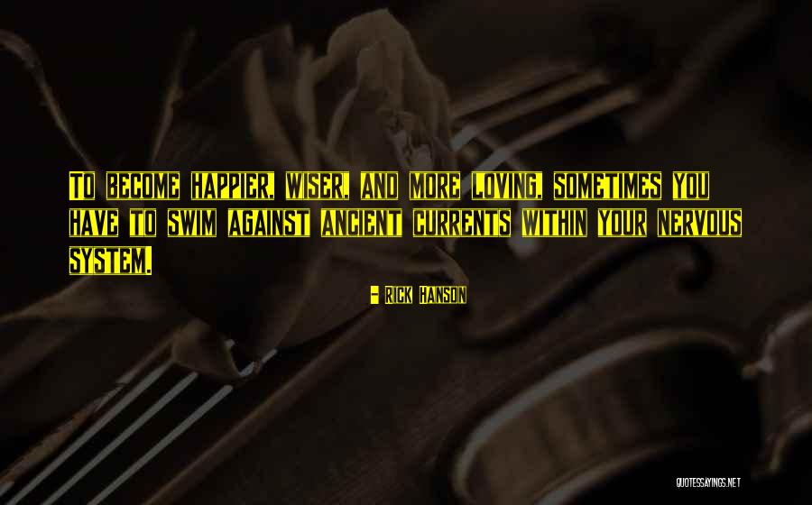 Stesin Quotes By Rick Hanson Stesin Quotes By Rick Hanson