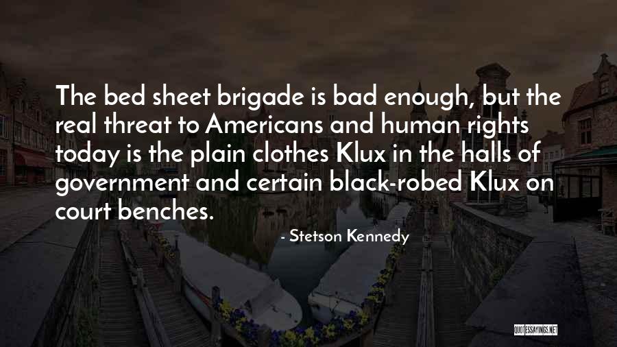 Stetson Kennedy Quotes 1342131 Stetson Kennedy Quotes 1342131