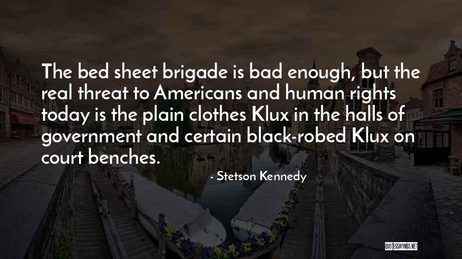 Stetson Kennedy Quotes 1342131