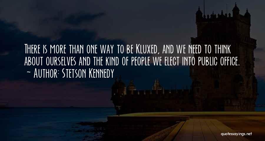 Stetson Kennedy Quotes 589701