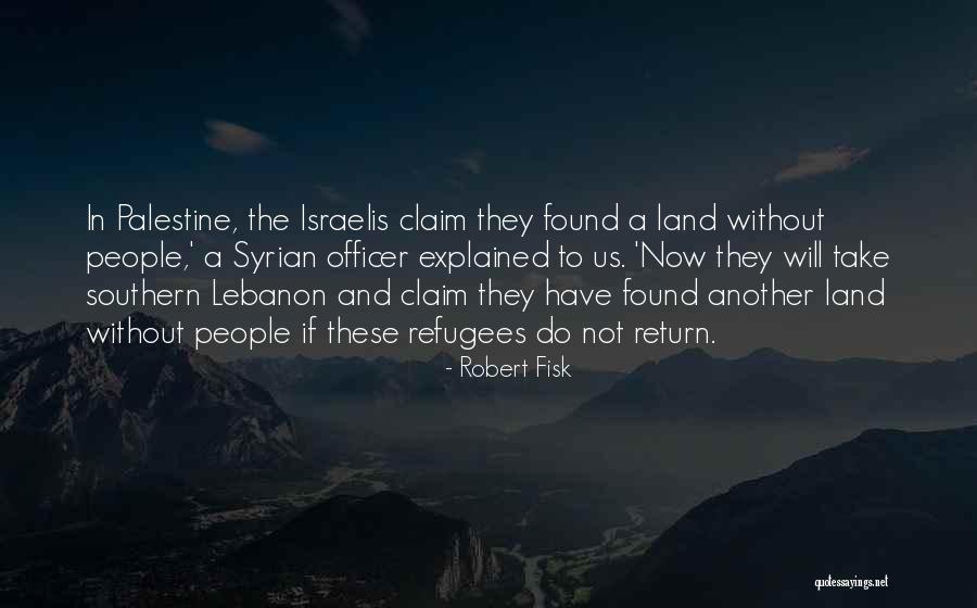 Stetsons White River Quotes By Robert Fisk Stetsons White River Quotes By Robert Fisk