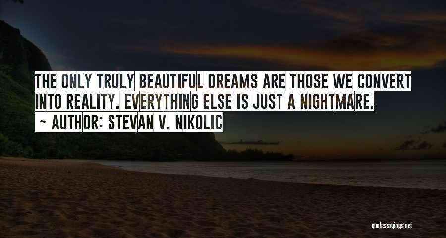 Stevan V. Nikolic Quotes 393894