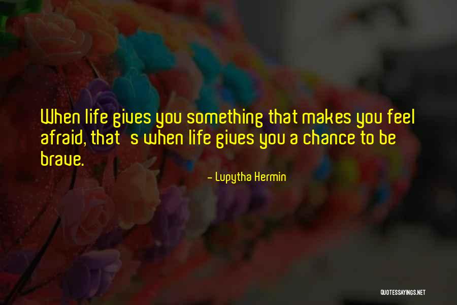Stevaughn Freschette Quotes By Lupytha Hermin Stevaughn Freschette Quotes By Lupytha Hermin