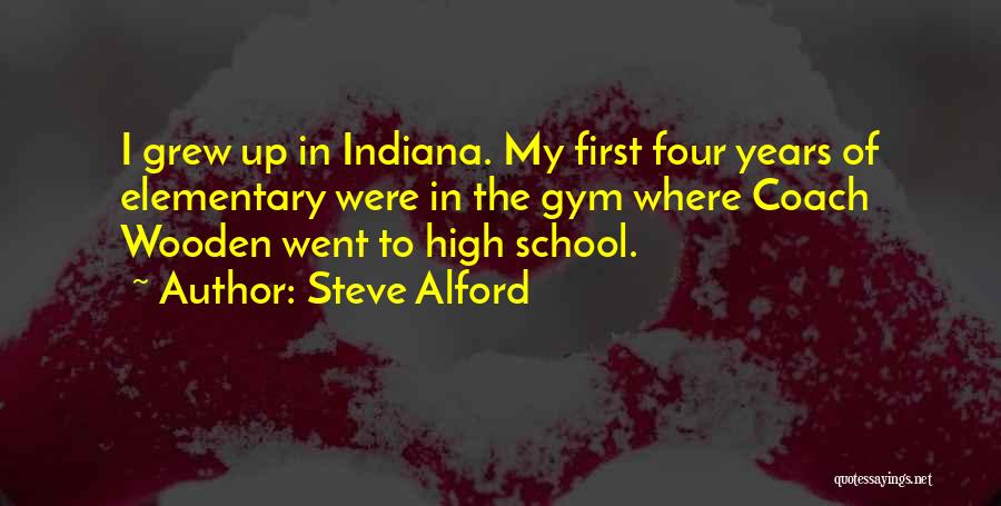 Steve Alford Quotes 1621633