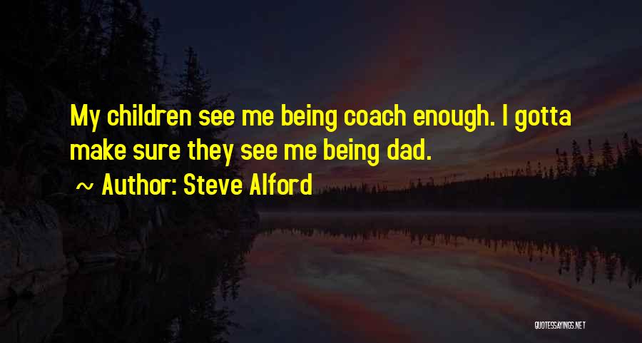 Steve Alford Quotes 195255