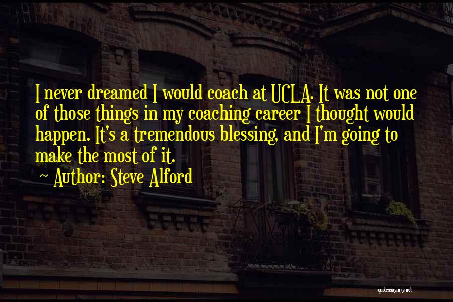 Steve Alford Quotes 2065577