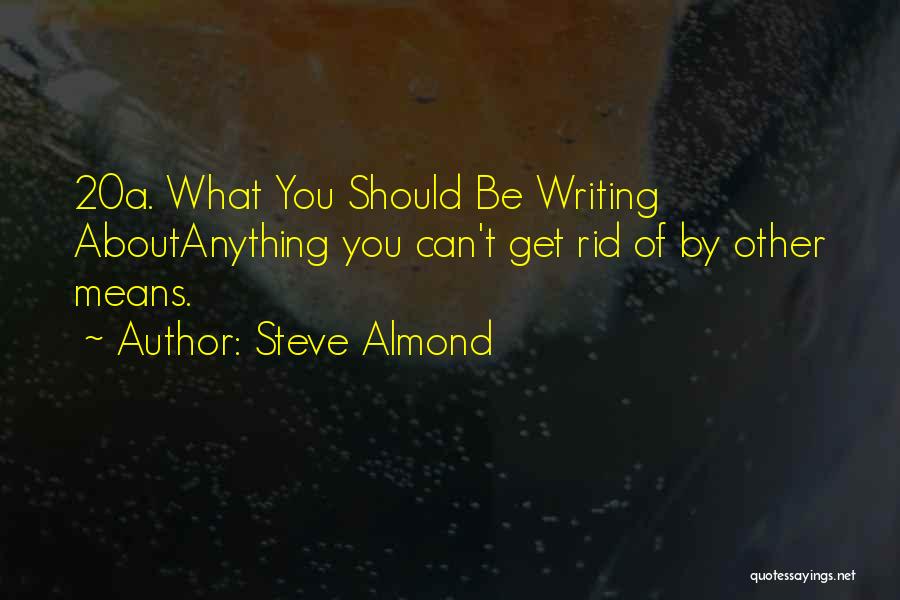 Steve Almond Quotes 119975