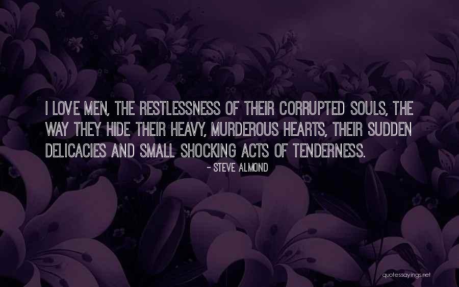 Steve Almond Quotes 1596064 Steve Almond Quotes 1596064