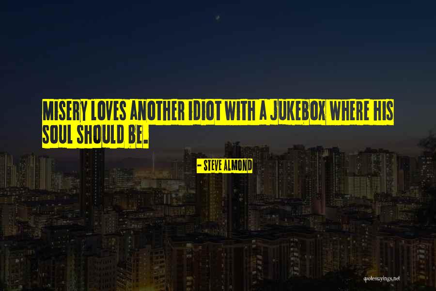 Steve Almond Quotes 191125 Steve Almond Quotes 191125