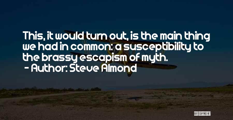 Steve Almond Quotes 1920554