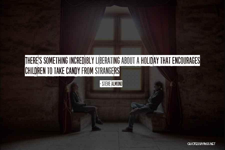 Steve Almond Quotes 608064 Steve Almond Quotes 608064