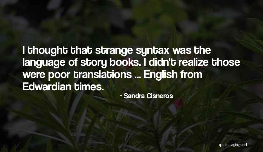 Steve And Peggy Quotes By Sandra Cisneros Steve And Peggy Quotes By Sandra Cisneros