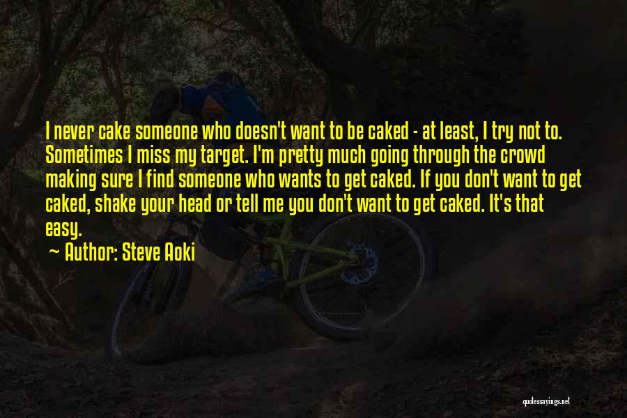 Steve Aoki Quotes 1176206