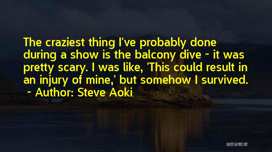 Steve Aoki Quotes 2023224
