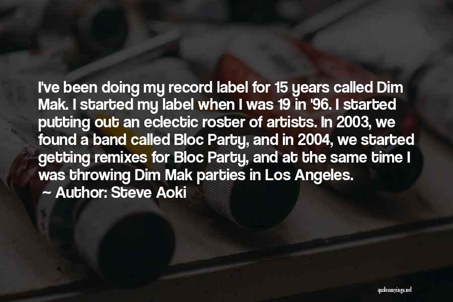 Steve Aoki Quotes 2110121