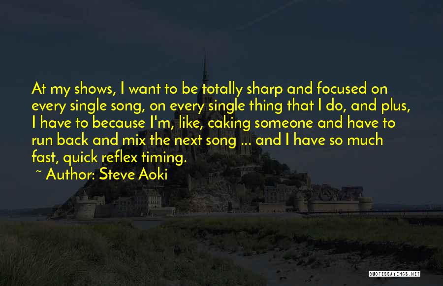 Steve Aoki Quotes 704458