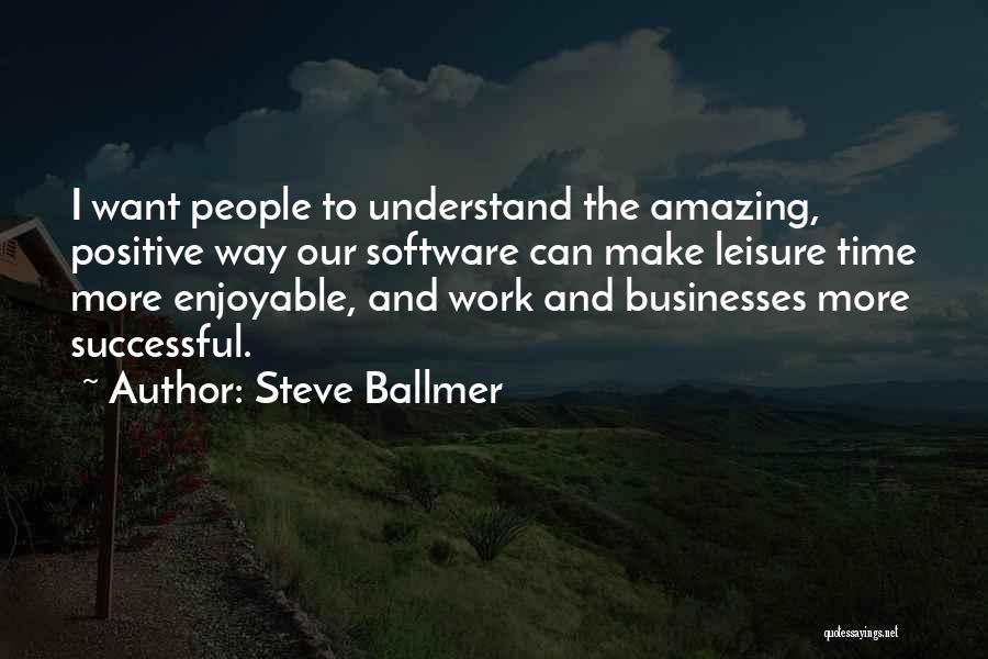 Steve Ballmer Quotes 1179270