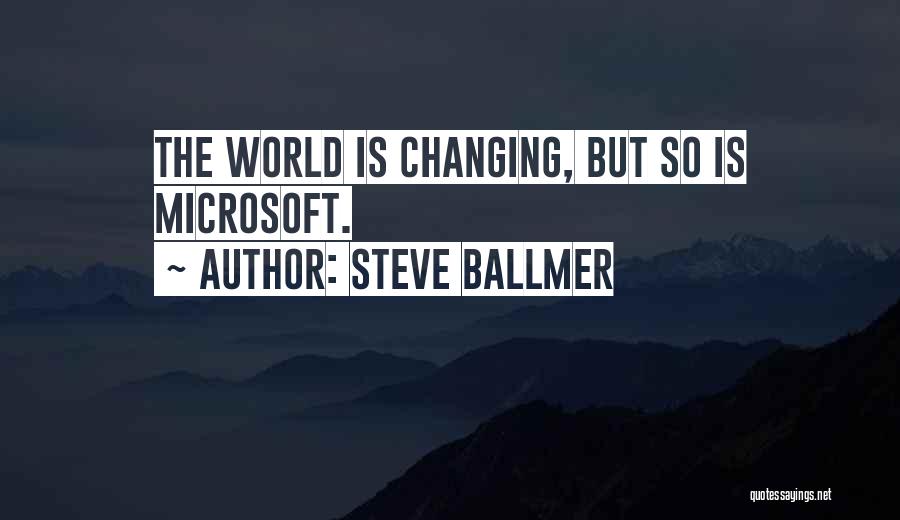 Steve Ballmer Quotes 1554930