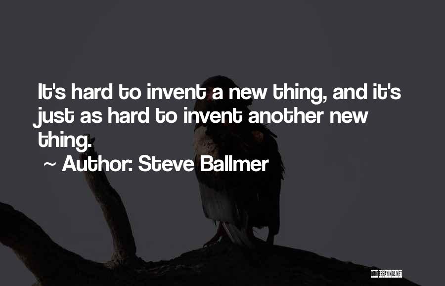 Steve Ballmer Quotes 2218498