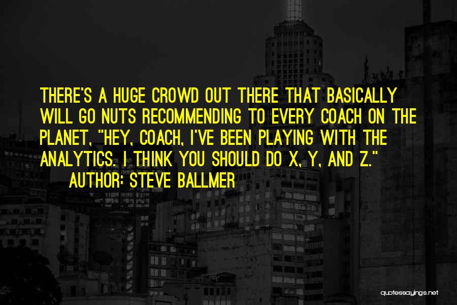 Steve Ballmer Quotes 994863