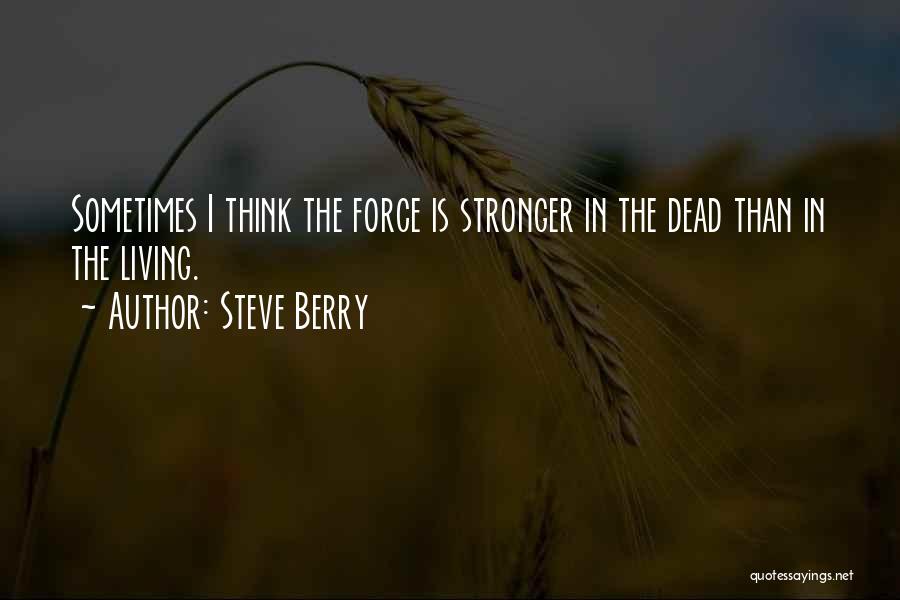 Steve Berry Quotes 1753562