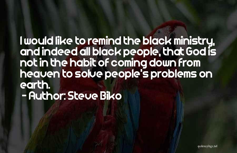 Steve Biko Quotes 103269