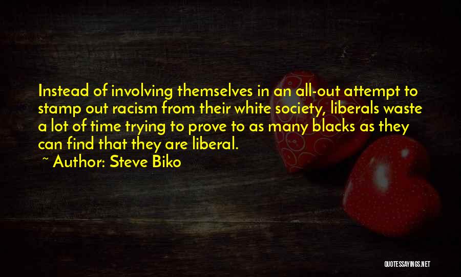 Steve Biko Quotes 1393606