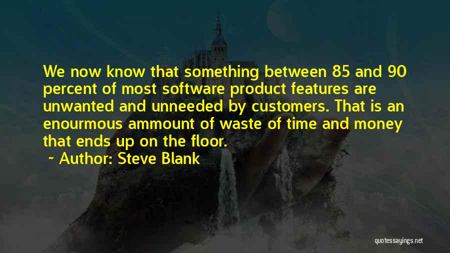 Steve Blank Quotes 421064