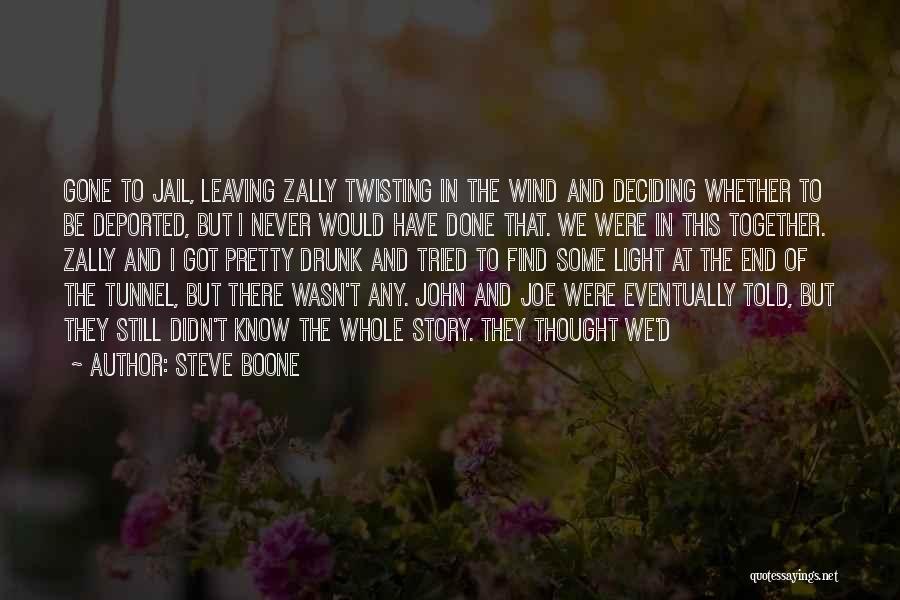 Steve Boone Quotes 1722156