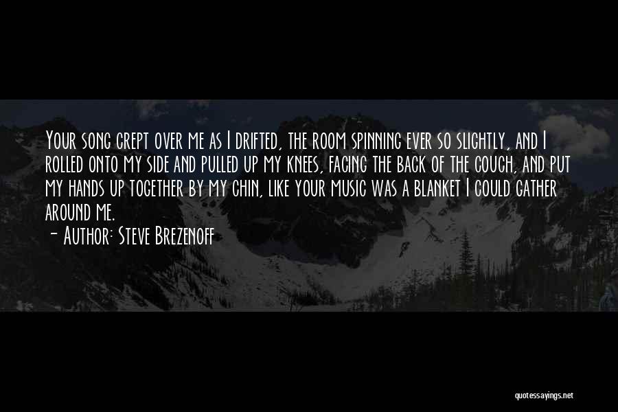 Steve Brezenoff Quotes 496634