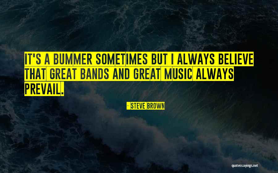 Steve Brown Quotes 1064637 Steve Brown Quotes 1064637