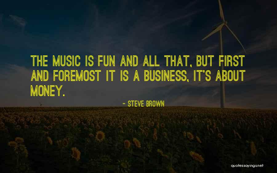 Steve Brown Quotes 1911689 Steve Brown Quotes 1911689