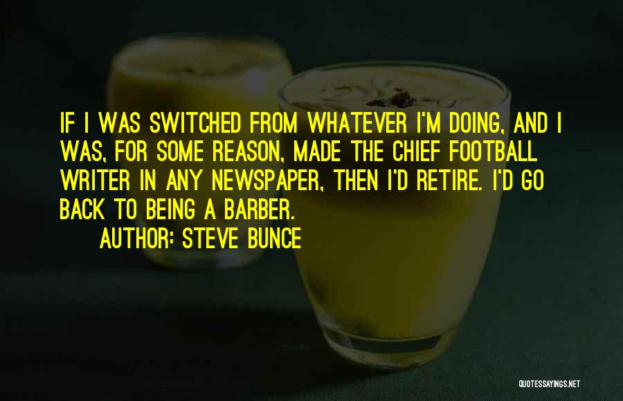 Steve Bunce Quotes 1701726