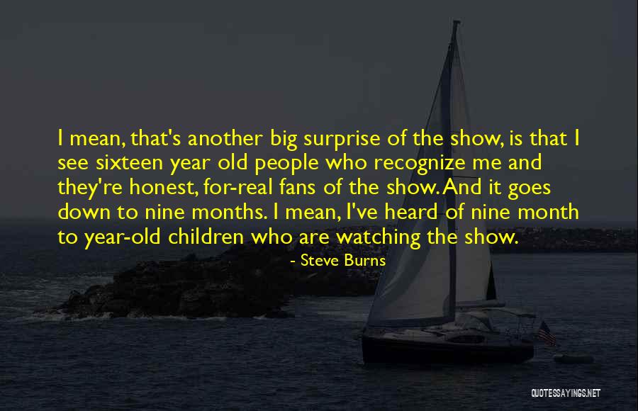 Steve Burns Quotes 1325565