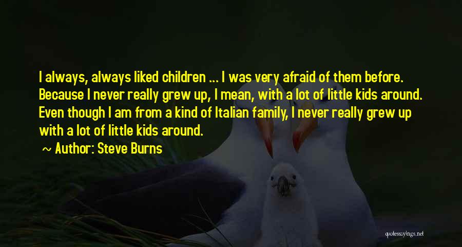 Steve Burns Quotes 507373