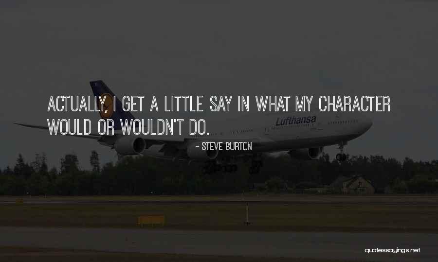 Steve Burton Quotes 1517435 Steve Burton Quotes 1517435
