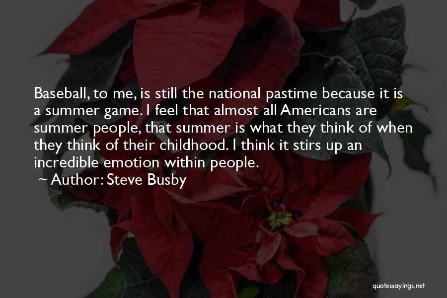 Steve Busby Quotes 1812020