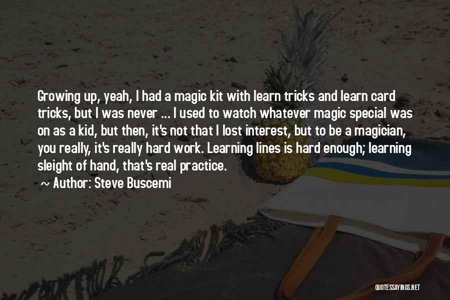 Steve Buscemi Quotes 1015813