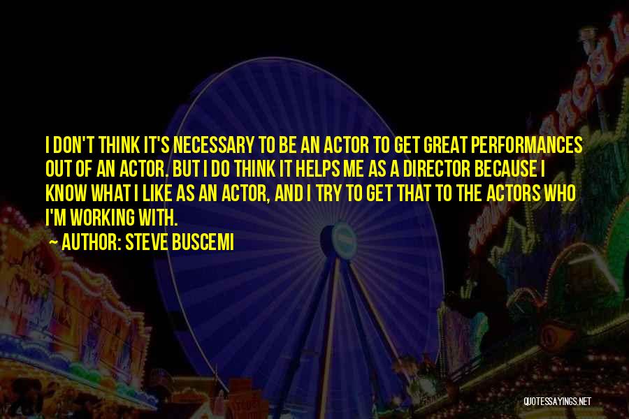 Steve Buscemi Quotes 1098332