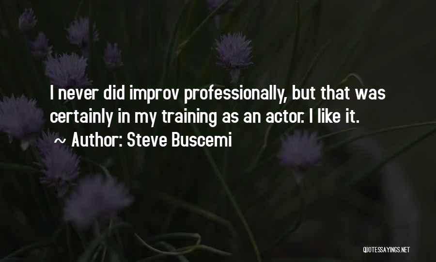 Steve Buscemi Quotes 1273545