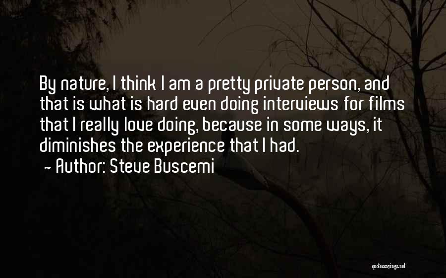 Steve Buscemi Quotes 1304343