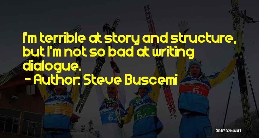 Steve Buscemi Quotes 1330620