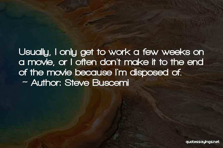 Steve Buscemi Quotes 1359565